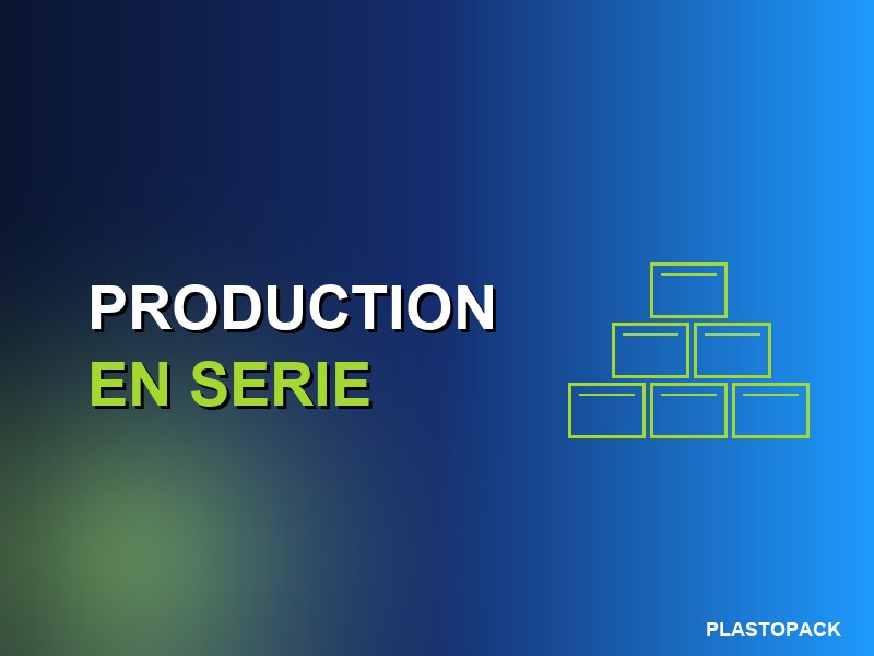 Production en série